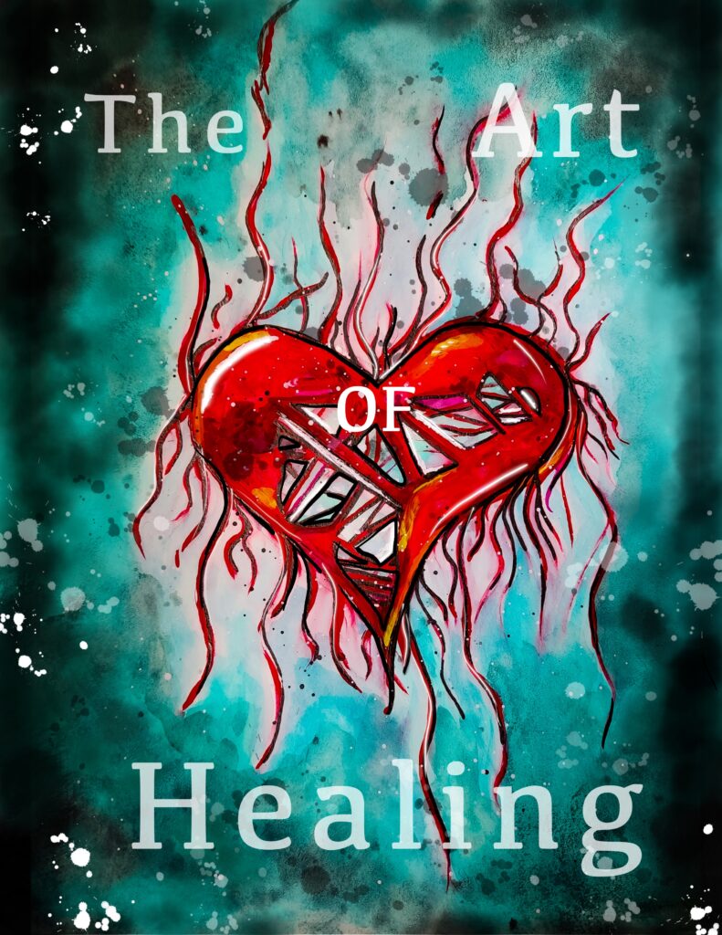a painting of a heart with the text saying the art of healing